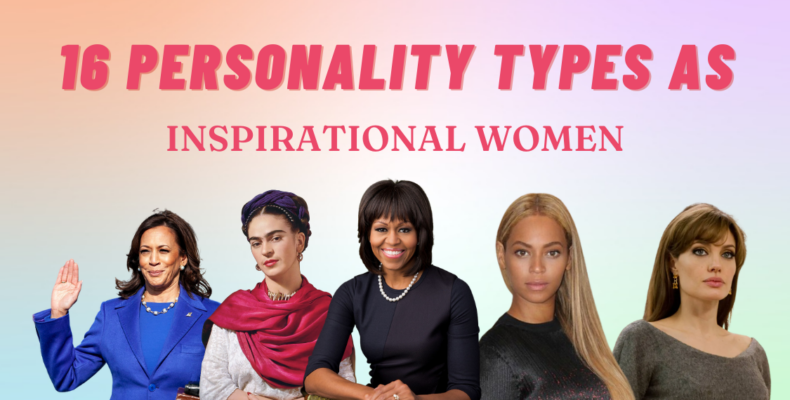 16 Personality Types as Inspirational Women