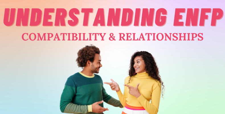 ENFP Compatibility & Relationships blog cover