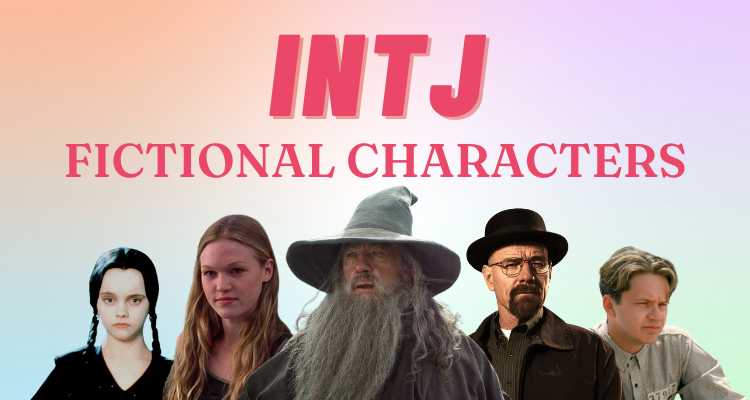 Fictional Characters with the INTJ Personality Type