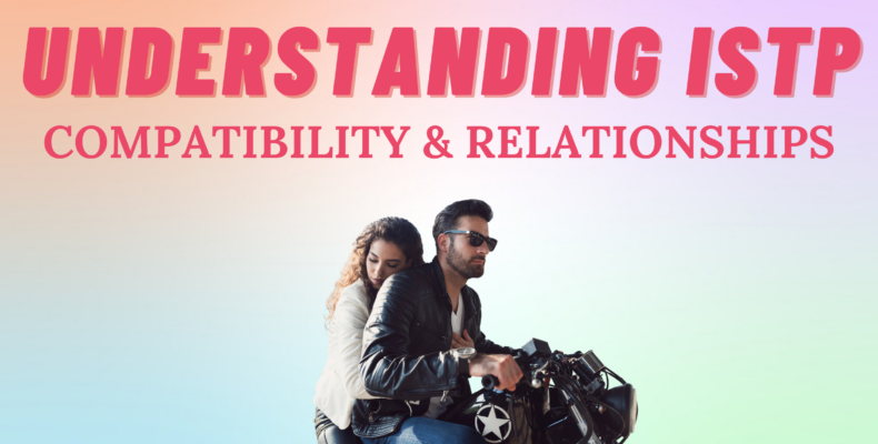 ISTP Compatibility & Relationships blog cover
