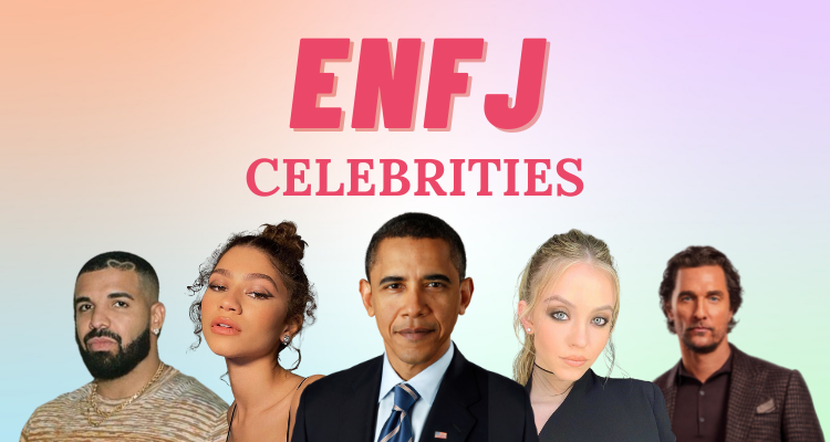 21 Famous People with the ENFJ Personality Type
