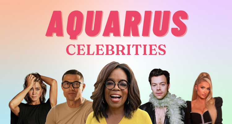 Celebrities with the Aquarius Zodiac Sign