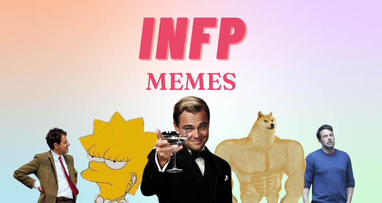 28 Funny Memes Any INFP Will Relate To | So Syncd