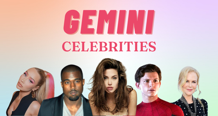 21 Famous Celebrities with the Gemini Zodiac Sign