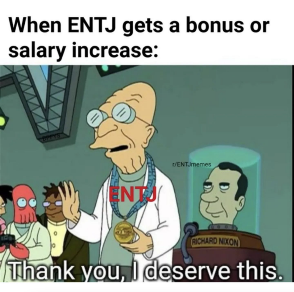 ENTJ work funny meme arrogant