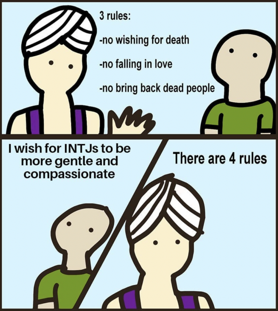 wish for INTJs to be more gentle and compassionate