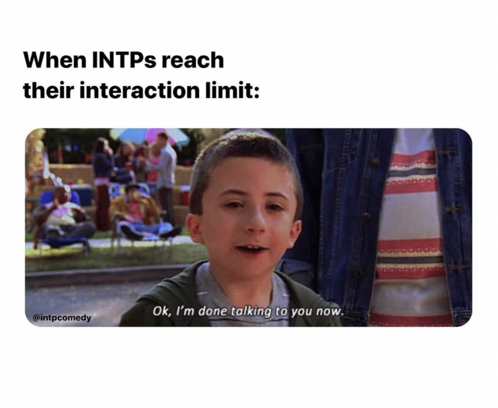 when INTPs reach their interaction limit