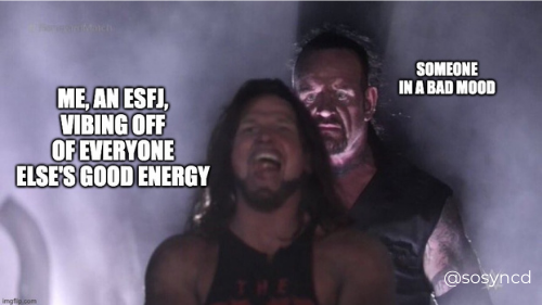 me, and esfj, vibing off everyone else's good energy