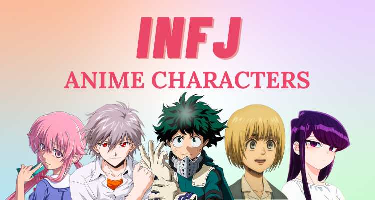 15 Best INFJ Anime & Manga Characters | So Syncd - Personality Dating