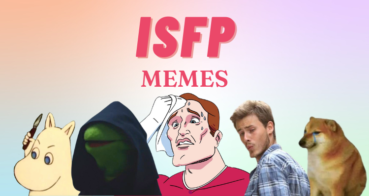 ISFP Memes Personality Type