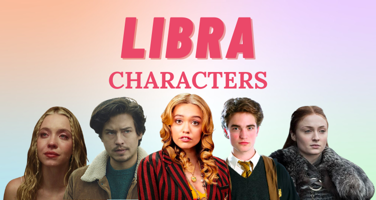 21 Fictional Characters with the Libra Zodiac Sign