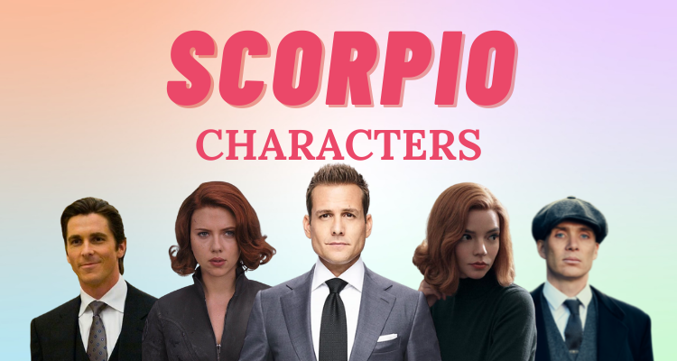 21 Fictional Characters with the Scorpio Zodiac Sign