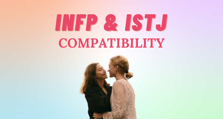 INFP and ISTJ compatibility