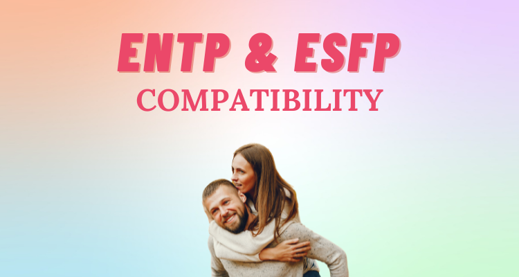 ENTP and ESFP compatibility