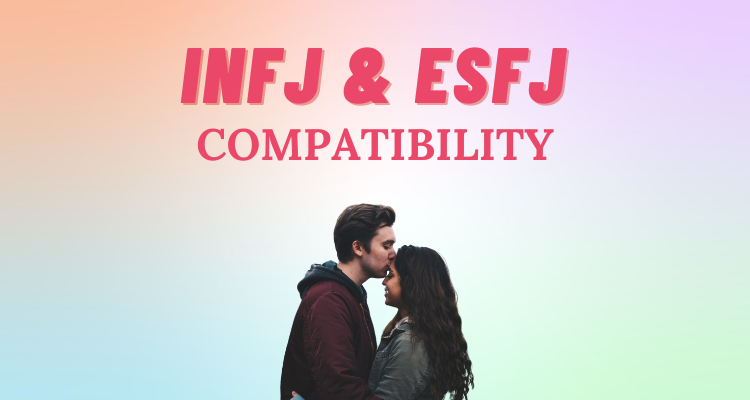 INFJ and ESFJ compatibility