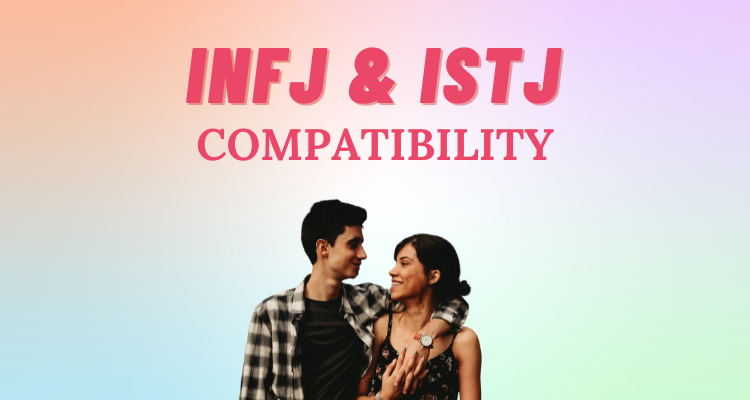 INFJ and ISTJ compatibility