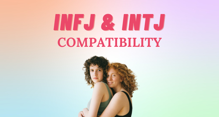 INFJ and INTJ compatibility