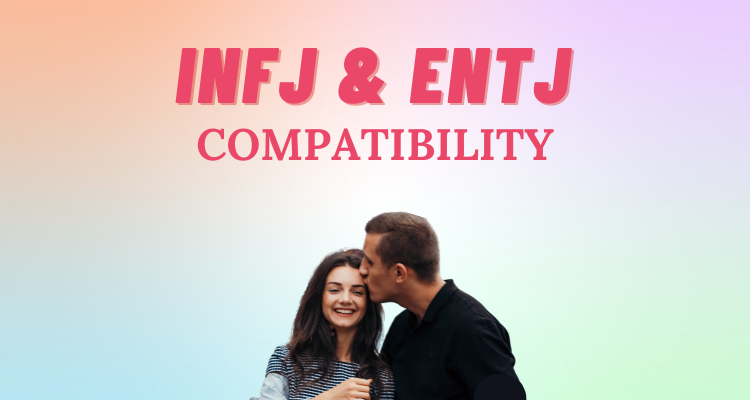 INFJ and ENTJ compatibility