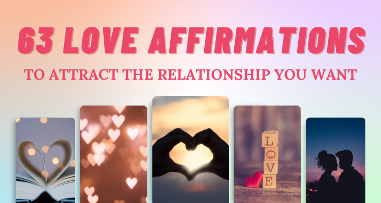 65 love affirmations to attract the relationship you want