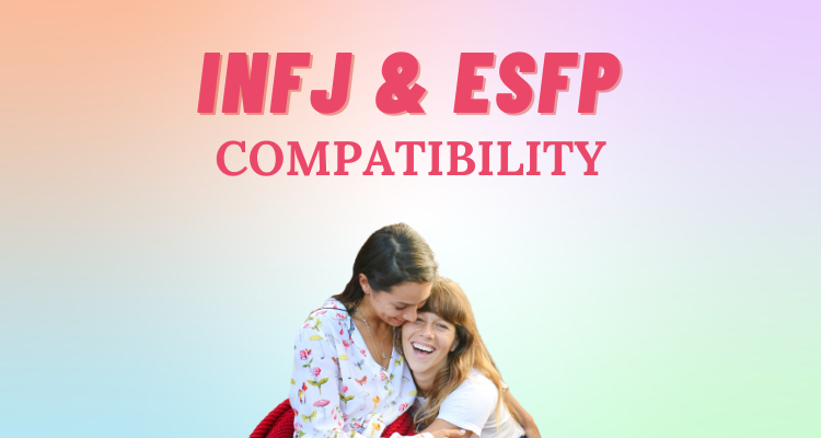 INFJ and ESFP compatibility