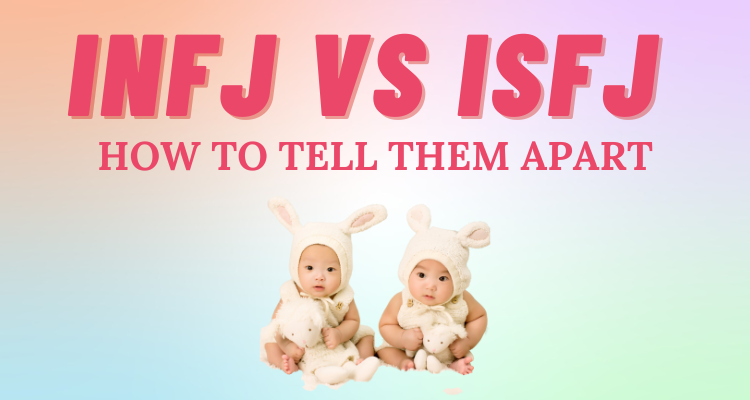 INFJ vs ISFJ