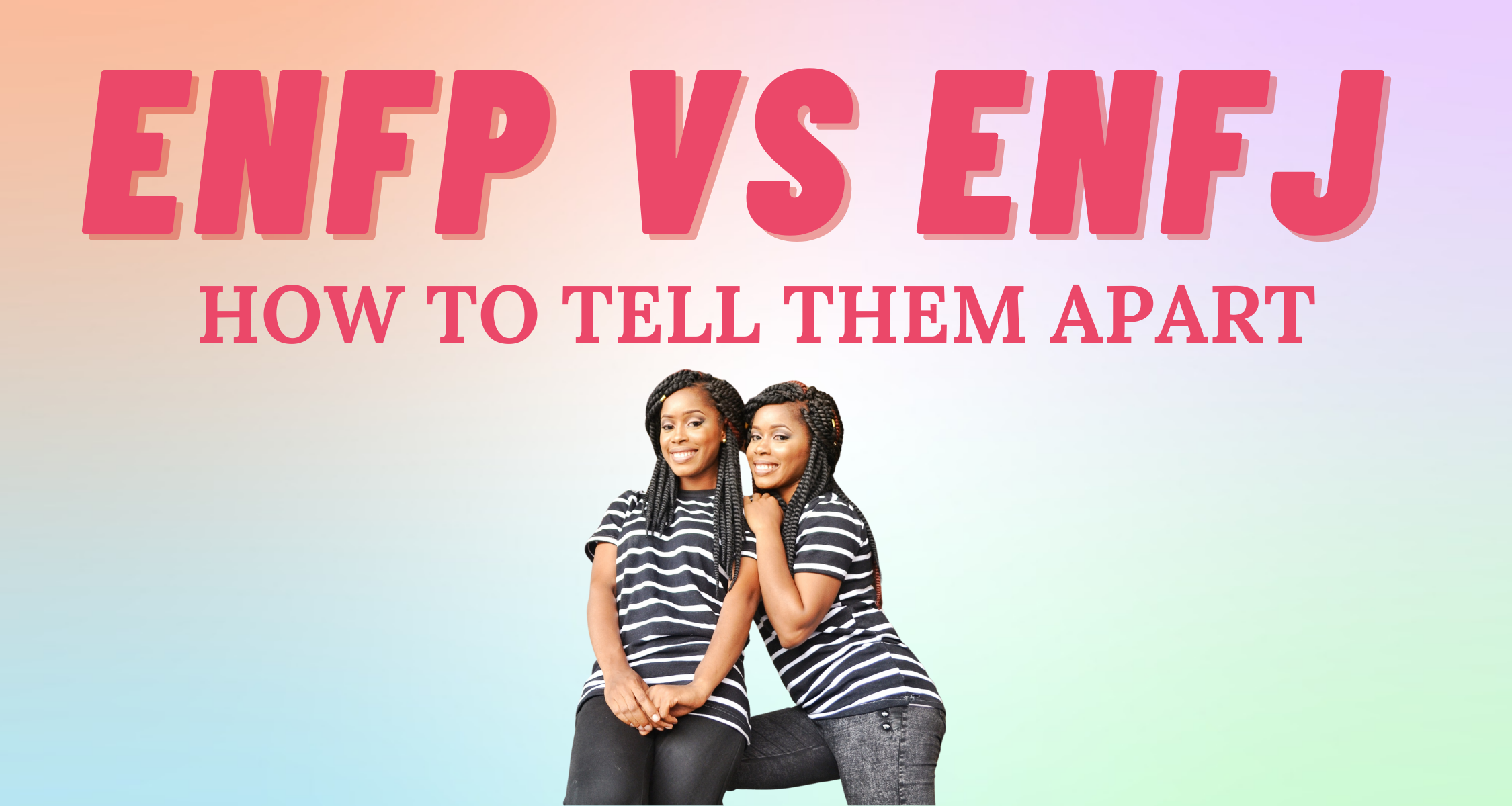 Level Fun =) MBTI Personality Type: ENFP or ENFJ?