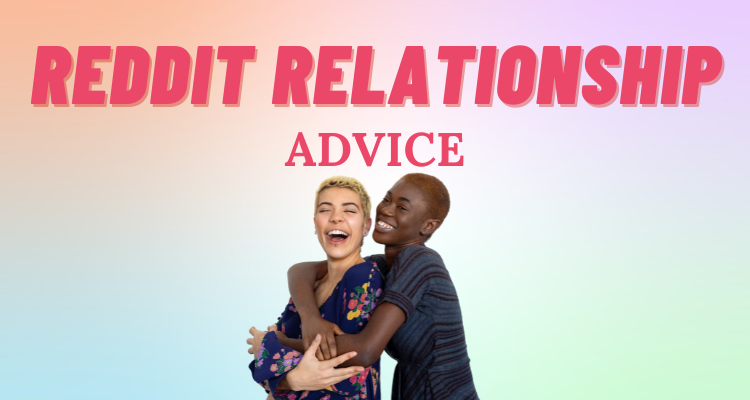 Best Reddit R4R Relationship Advice