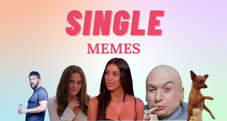 33 Funny & Relatable Memes About Being Single | So Syncd