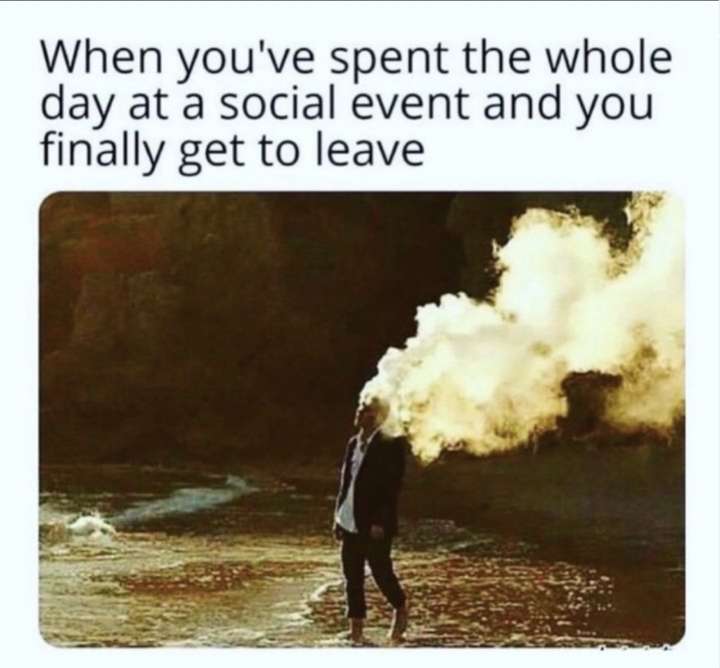 Introvert meme: when you've spent the whole day at a social event and you finally get to leave