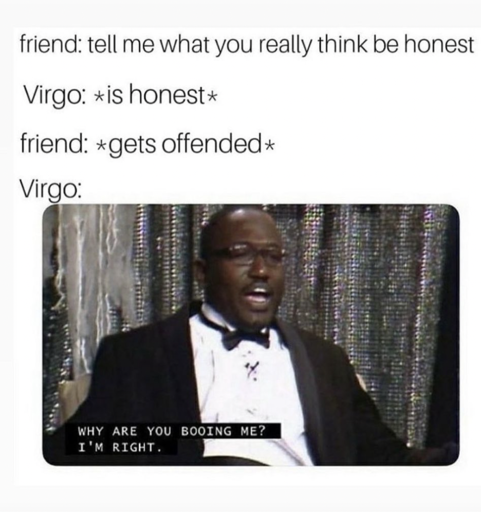 Zodiac meme: Virgo brutal