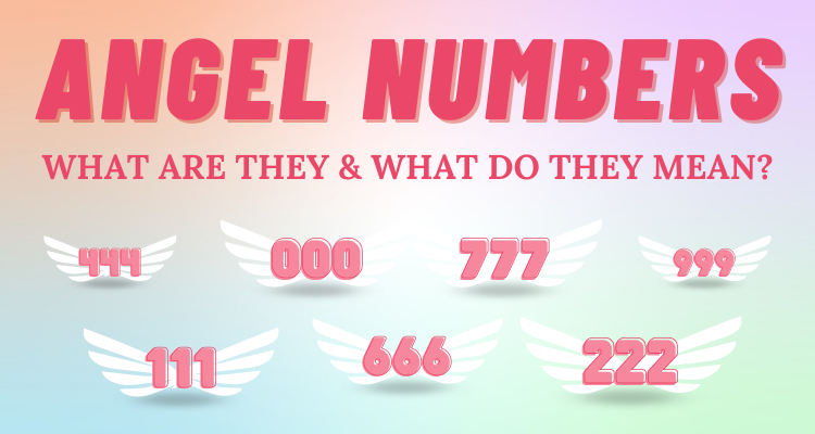 What Are Angel Numbers & What Are Their Meanings?