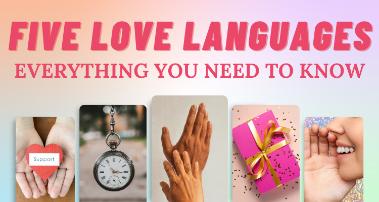Everything You Need to Know About the Five Love Languages
