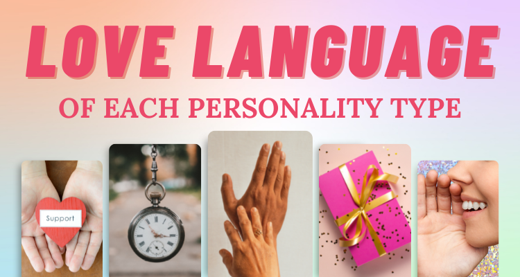 Your love language according to your MBTI