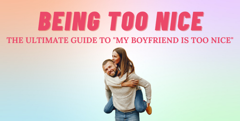 My Boyfriend is Too Nice blog cover