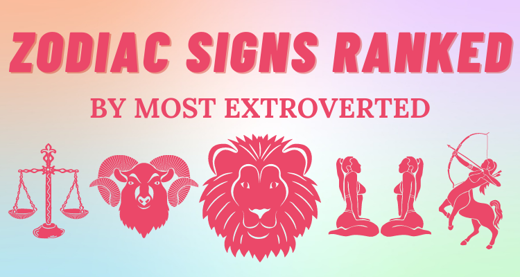 The Most Extroverted Zodiac Signs Ranked