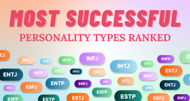 The Most Successful Personality Types Ranked