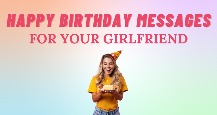 birthday messages for girlfriend