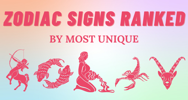 The Most Unique Zodiac Signs Ranked