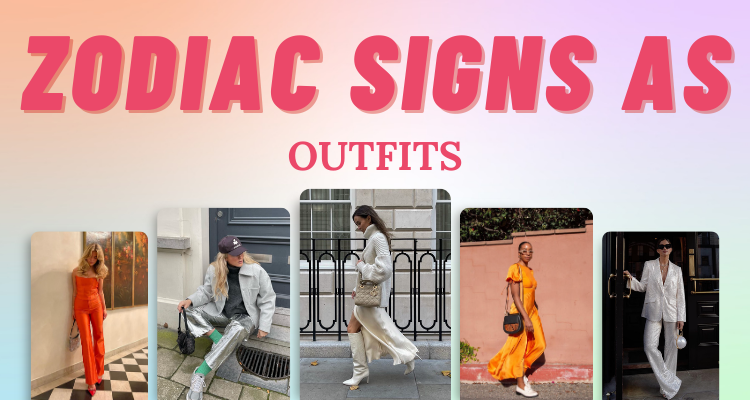 Zodiac Sign Outfits
