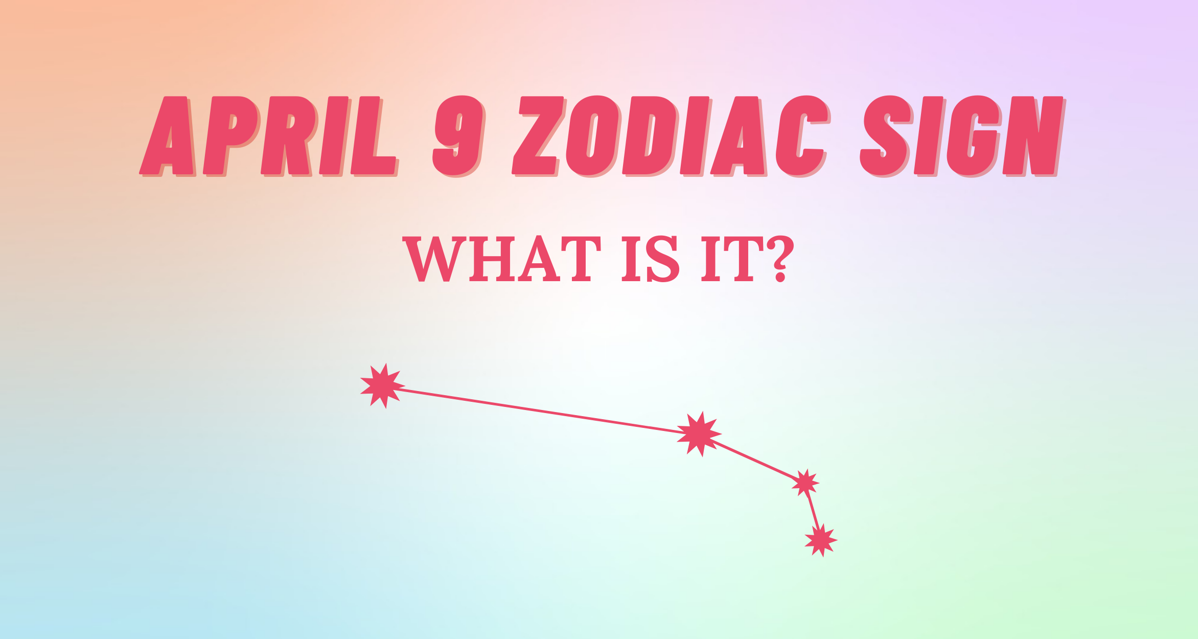 April 9 Zodiac Sign Explained | So Syncd
