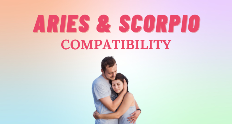Aries and Scorpio Compatibility: Everything You Need to Know | So Syncd